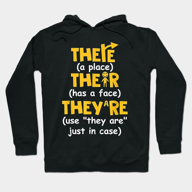 There Their They're English Grammar Funny Teacher Hoodie by JensAllison